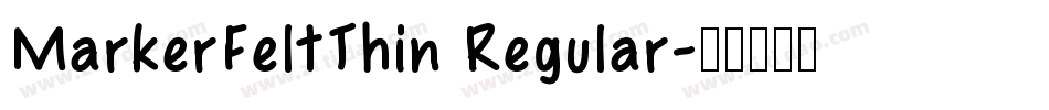 MarkerFeltThin Regular字体转换